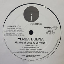 Load image into Gallery viewer, Yerba Buena! : Guajira (I Love U 2 Much) (12&quot;, Promo)