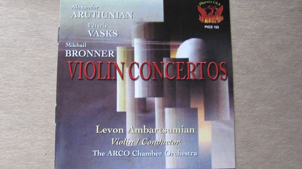 Alexander Arutiunian, Michail Bronner, Pēteris Vasks, Levon Ambartsumian : Violin Concertos (CD)
