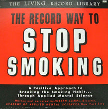Load image into Gallery viewer, Joseph Lampl : The Record Way To Stop Smoking (LP, Album)