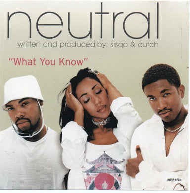 Neutral (3) : What You Know (CD, Single, Promo)