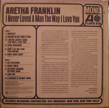 Load image into Gallery viewer, Aretha Franklin : I Never Loved A Man The Way I Love You (LP, Album, Mono)