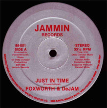 Load image into Gallery viewer, Foxworth &amp; DeJam : Just In Time (12&quot;)