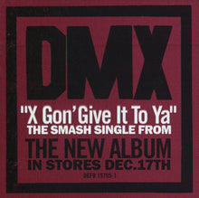 Load image into Gallery viewer, DMX : X Gon&#39; Give It To Ya (12&quot;, Promo)