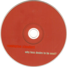 Load image into Gallery viewer, Remington Standard : Why Less Desire To Be Neat? (CD, Album)