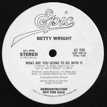 Load image into Gallery viewer, Betty Wright : What Are You Going To Do With It (12&quot;, Promo)