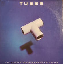 Load image into Gallery viewer, Tubes* : The Completion Backward Principle (LP, Album, Win)