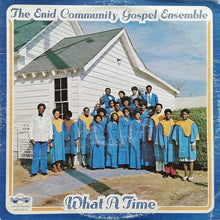 Load image into Gallery viewer, The Enid Community Gospel Ensemble : What A Time (LP, Album)