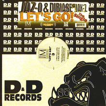 Load image into Gallery viewer, Jaz-O &amp; Dibiase (2) featuring Jay-Z : Let&#39;s Go (12&quot;)