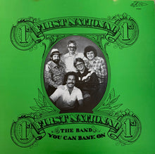 Load image into Gallery viewer, First National Band : First National Band (The Band You Can Bank On) (LP, Album)