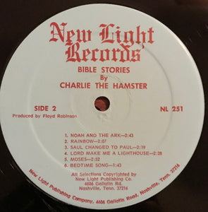 Charlie The Hamster with Floyd Robinson : Charlie the Hamster Sings Bible Stories (LP, Album)