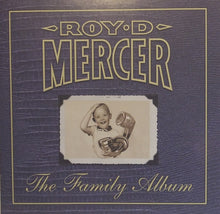 Load image into Gallery viewer, Roy D. Mercer : The Family Album (CD, Album)