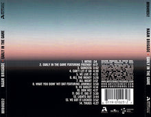 Load image into Gallery viewer, Naam Brigade : Early In The Game (CD, Album)
