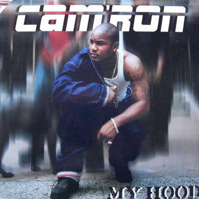 Cam'ron : My Hood (12
