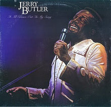 Load image into Gallery viewer, Jerry Butler : It All Comes Out In My Song (LP, Album)