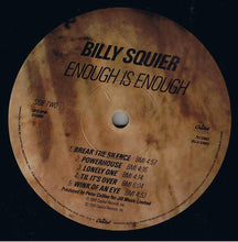 Load image into Gallery viewer, Billy Squier : Enough Is Enough (LP, Album, Spe)