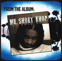 Load image into Gallery viewer, Mr. Short Khop : Dollaz, Drank &amp; Dank (CD, Single)