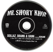 Load image into Gallery viewer, Mr. Short Khop : Dollaz, Drank &amp; Dank (CD, Single)