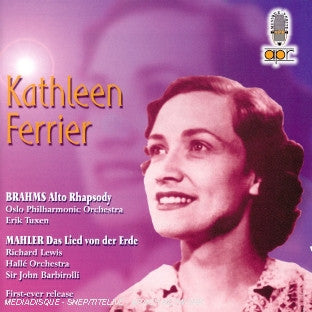 Kathleen Ferrier - Brahms* / Mahler* - Oslo Philharmonic Orchestra*, Erik Tuxen, Richard Lewis (3), Hallé Orchestra, Sir John Barbirolli : Kathleen Ferrier : Brahms & Mahler (CD, Comp, Mono, RM)