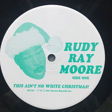 Load image into Gallery viewer, Rudy Ray Moore : This Ain't No White Christmas! (LP, Album, RE)