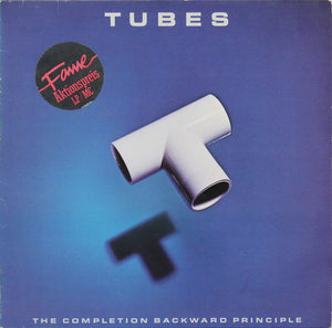 Tubes* : The Completion Backward Principle (LP, Album, RE)