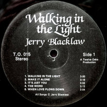 Load image into Gallery viewer, Jerry Blacklaw : Walking In The Light (LP, Album)