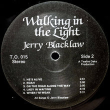 Load image into Gallery viewer, Jerry Blacklaw : Walking In The Light (LP, Album)