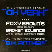 Load image into Gallery viewer, Foxy Brown : Oh Yeah (12&quot;, Promo)
