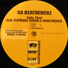 Load image into Gallery viewer, Da Beatminerz : Take That / Extreme Situation (12&quot;)