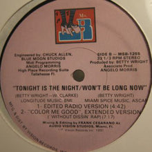 Load image into Gallery viewer, Betty Wright : Tonight Is The Night / Won&#39;t Be Long Now (12&quot;)