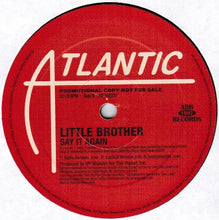 Load image into Gallery viewer, Little Brother (3) : Slow It Down / Say It Again (12&quot;, Promo)