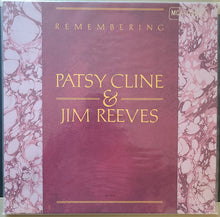Load image into Gallery viewer, Patsy Cline &amp; Jim Reeves : Remembering Patsy Cline &amp; Jim Reeves (LP, Comp, Bla)