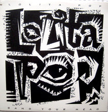 Load image into Gallery viewer, Lolita Pop : Bang Your Head (12&quot;, Promo)