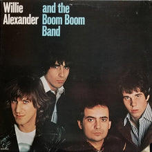 Load image into Gallery viewer, Willie Alexander And The Boom Boom Band* : Willie Alexander And The Boom Boom Band (LP, Album, Pin)