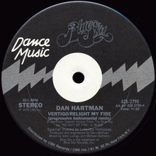Load image into Gallery viewer, Dan Hartman : Vertigo / Relight My Fire (12&quot;, Single, P/Mixed)
