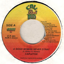 Load image into Gallery viewer, Capleton : A Good Woman Never Stray (7")