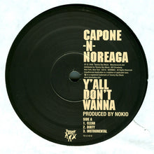 Load image into Gallery viewer, Capone-N-Noreaga* : Y&#39;all Don&#39;t Wanna / Invincible (12&quot;, Promo)