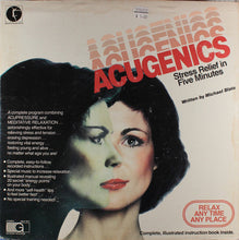 Load image into Gallery viewer, Michael Blate : Acugenics- Stress Relief In Five Minutes (LP)