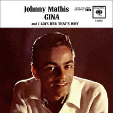 Load image into Gallery viewer, Johnny Mathis : Gina (7", Single)