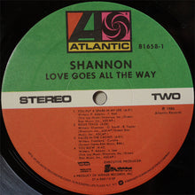 Load image into Gallery viewer, Shannon : Love Goes All The Way (LP, Album, SP)