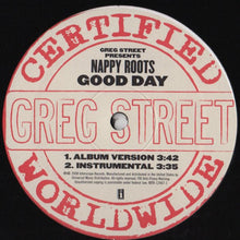Load image into Gallery viewer, Nappy Roots : Good Day (12&quot;)