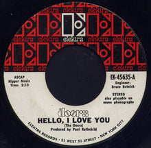Load image into Gallery viewer, The Doors : Hello, I Love You  (7", Single, Pit)