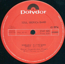 Load image into Gallery viewer, Soul Iberica Band : Baby Sitter / Funky Flamenco (12&quot;)