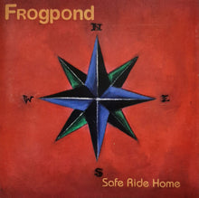 Load image into Gallery viewer, Frogpond : Safe Ride Home (CD, Album)