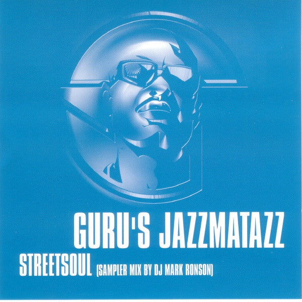 Guru : Guru's Jazzmatazz Streetsoul (Sampler Mix) (CD, Mixed, Promo, Smplr)