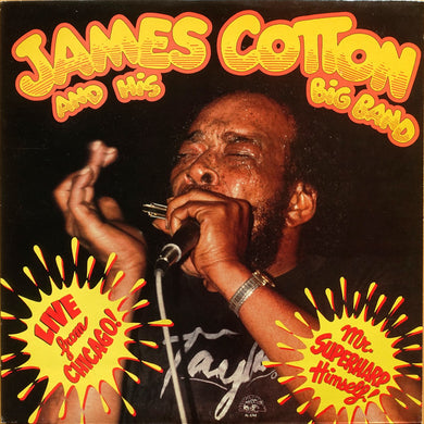 James Cotton And His Big Band : Live From Chicago - Mr. Superharp Himself! (LP, Album)
