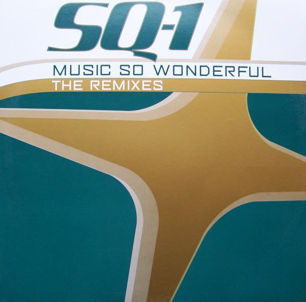 SQ-1 : Music So Wonderful (The Remixes) (12