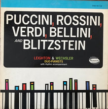 Load image into Gallery viewer, Bernie Leighton, Moe Wechsler : Puccini, Rossini, Verdi, Bellini And Blitzstein (LP)