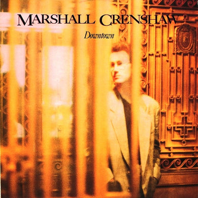 Marshall Crenshaw : Downtown (LP, Album, SRC)