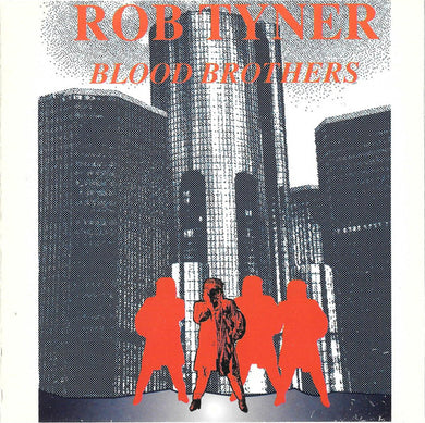 Rob Tyner : Blood Brothers (CD, Album)