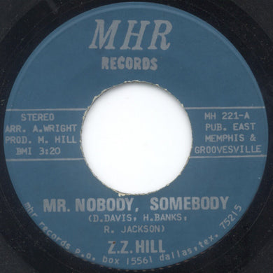 Z.Z. Hill : Mr. Nobody, Somebody (7